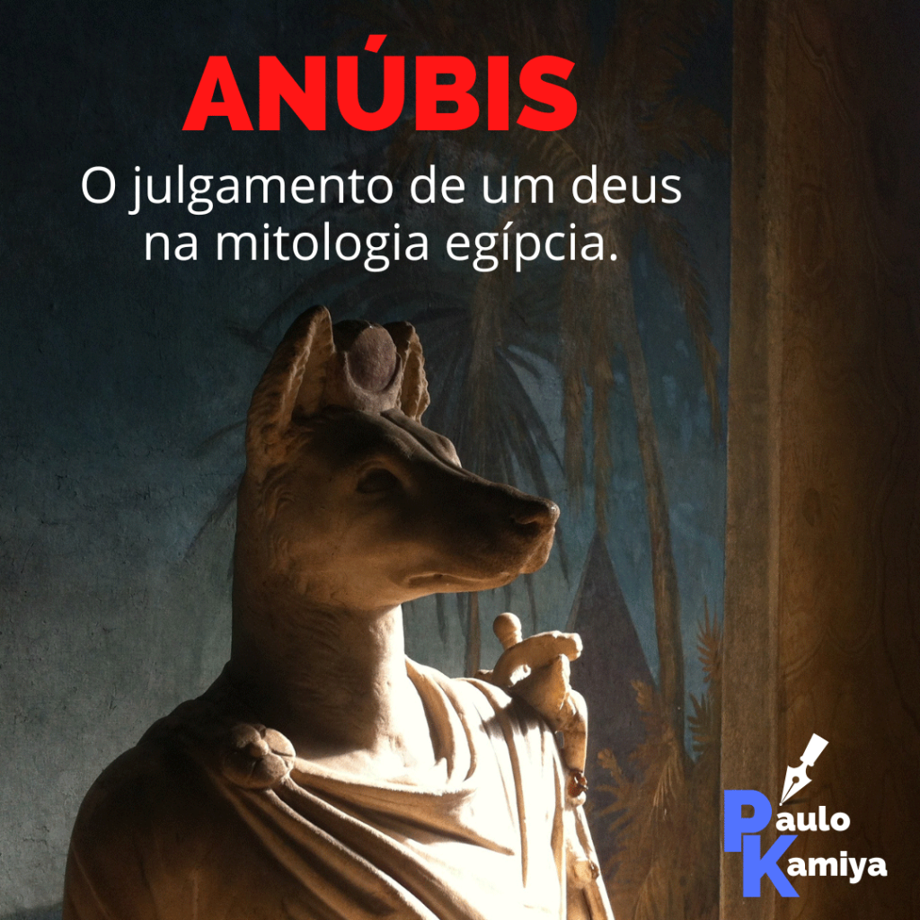 Anúbis: o julgamento de um deus na mitologia egípcia.